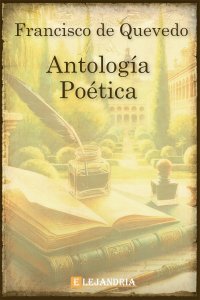 Antología poética de De Quevedo, Francisco